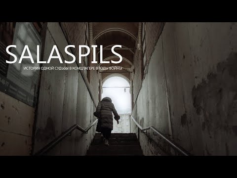 SALASPILS. The story of one person who went through a concentration camp during the Second World War