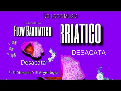 Flow Barriatico - Desacata (Audio Oficial) Ft El Diamante & El Chico Risa