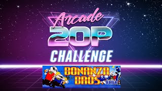 Arcade 20p Challenge - Bonanza Bros