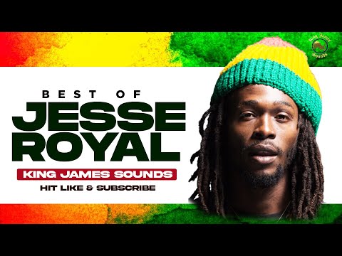 🔥 BEST OF JESSE ROYAL - KING JAMES
