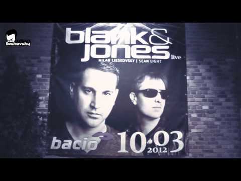 Blank&Jones, Milan Lieskovsky, Sean Light@Bacio Club (10.03.2012) Rostock Germany