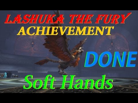 Soft Hands - Achievement - Throne of Thunder - Lashuka Fury warrior