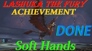 Soft Hands - Achievement - Throne of Thunder - Lashuka Fury warrior