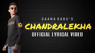 CHANDRALEKHA - Lyrical Video   By Rat #AVC  Ghaana