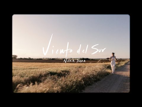 Nuria Saba - Viento del Sur (video oficial)