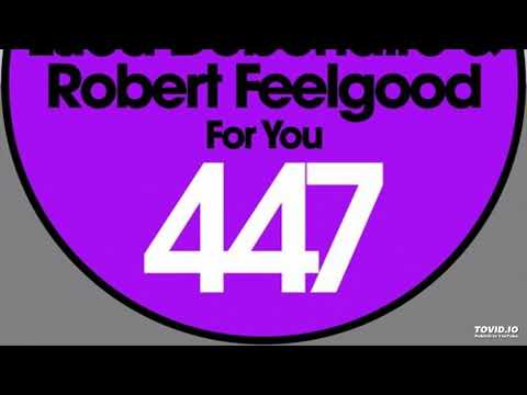 Luca Debonaire & Robert Feelgood ~ For You