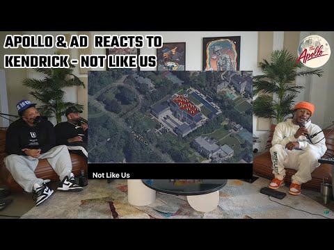 APOLLO & AD REACTS TO KENDRICK LAMAR NOT LIKE US