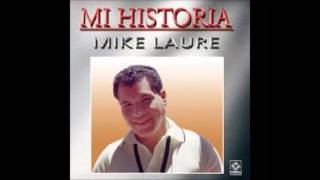 tributo a mike laure  NO LLORES