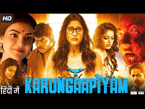 Karungaapiyam Full Movie In Hindi Dubbed | Kajal Aggarwal | Regina | Yogi Babu | Review & Fact