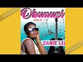 ZANIE LIZ OBUNUZI OFFICIAL HQ AUDIO 2022