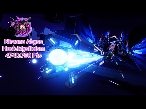 [Honkai impact 3] Nirvana Abyss:Husk-Mysticism(474D):700 Pts