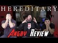 Hereditary Angry Movie Review