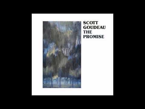 SCOTT GOUDEAU - The Promise [full album]