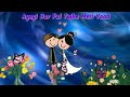 Ayegi Har Pal Tujhe Meri Yaad Love Stetus By Friends Boyz