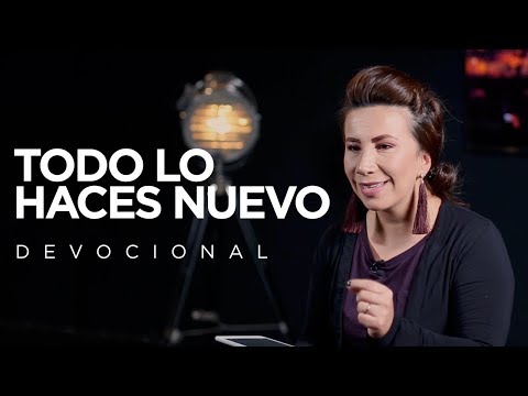 Devocional "Todo Lo Haces Nuevo"