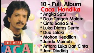 Download lagu Caca Handika - Angka Satu - Do,a Tengah Malam Janda Minah - Jam Dinding - mp3