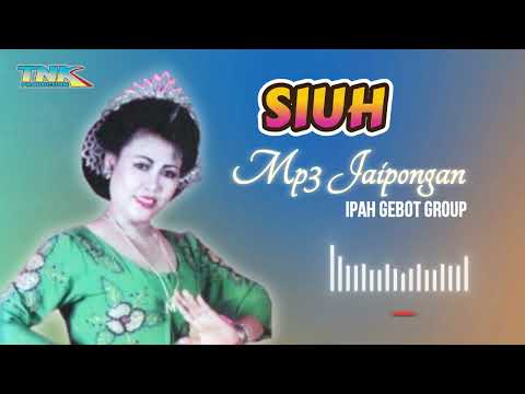 SIUH - JAIPONGAN MP3 IPAH GEBOT GROUP