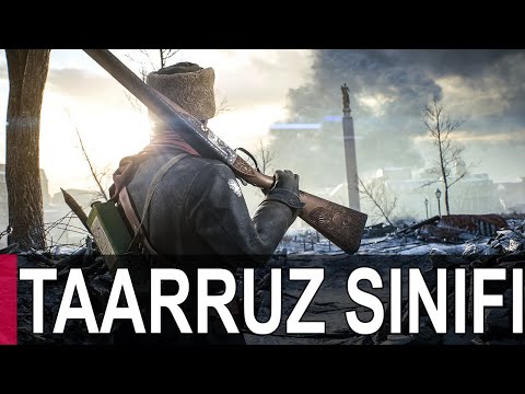 Taarruz Sınıfı - Bütün Silahları Denedim - Battlefield 1 Türkçe