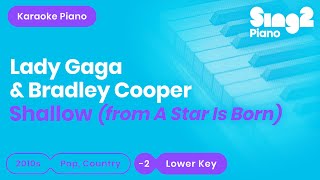 Shallow (Lower Key - Piano Karaoke) Lady Gaga &amp; Bradley Cooper