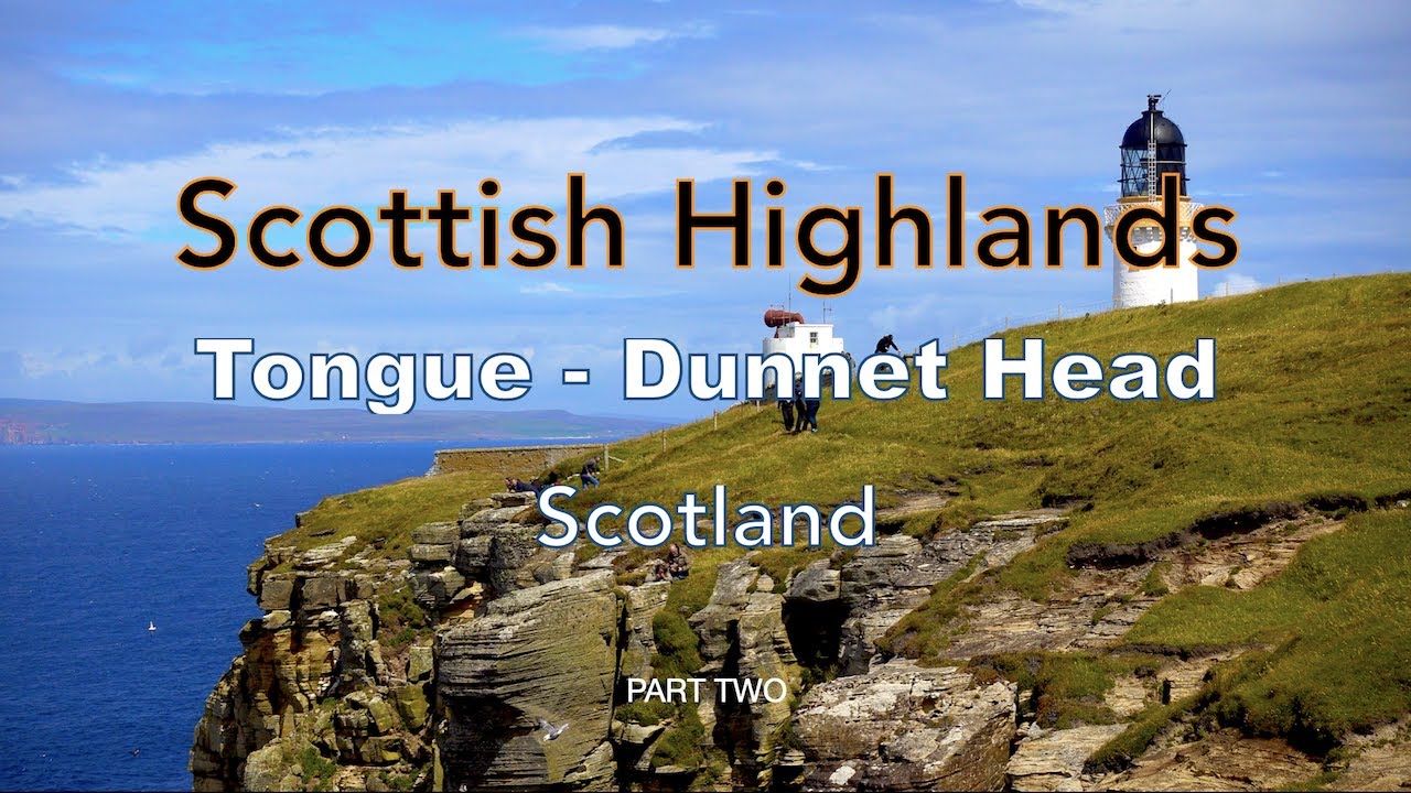 Scottish Highlands - Tongue to Dunnet Head