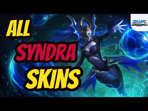 All Syndra Skins Spotlight League of Legends Skin Review