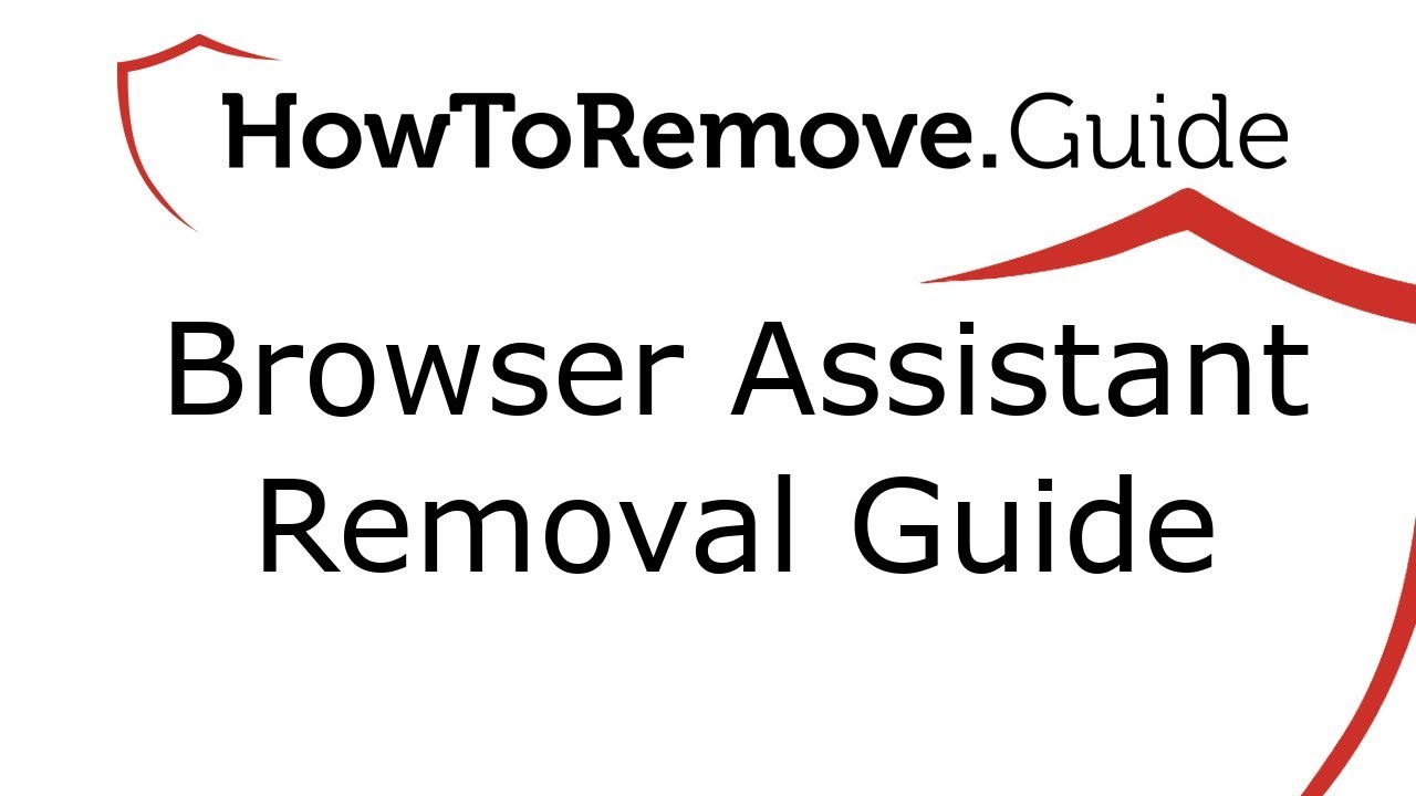 Browser Assistant Virus Removal