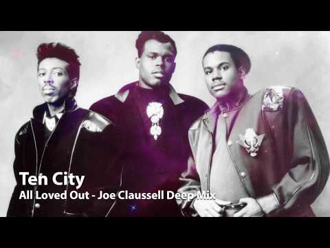 Ten City - All Loved Out (Joe Claussell Deep Mix)