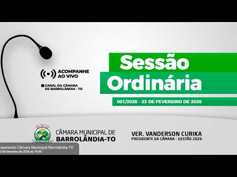 01º Sessão Ordinária - Câmara de Barrolândia - TO | 23/02/2026