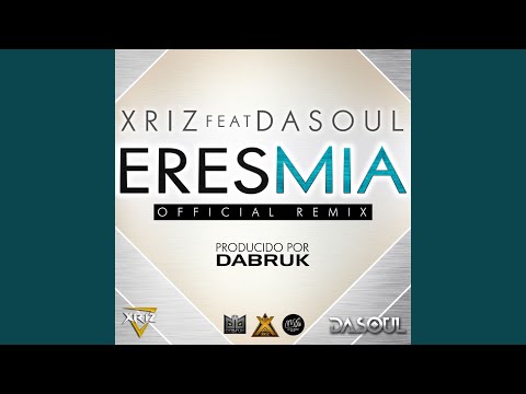 Eres mía (feat. Dasoul)