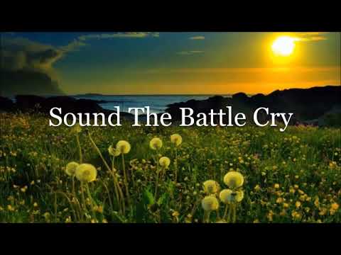 Sound The Battle Cry |   Fountainview Academy -  SDA Hymnal 614