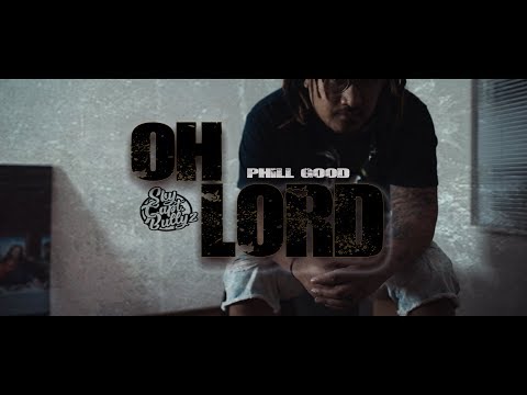 SCB x Phill Good x Oh Lord (Official Music Video)