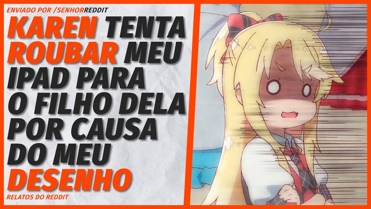 Ela tentou pegar o meu iPad porque o filho dela se ASSUSTOU com um desenho meu