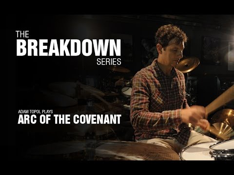 The Break Down Series - Adam Topol plays Arc of the Covenant