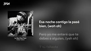 Lo Que Pasó, Pasó - Daddy Yankee [Letra / Lyrics]