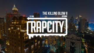 Jerome - The Killing Blow II (Prod. Syndrome)