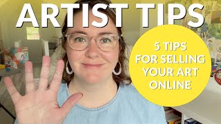 ★ ARTIST TIPS: 5 simple tips for selling your artwork online ★