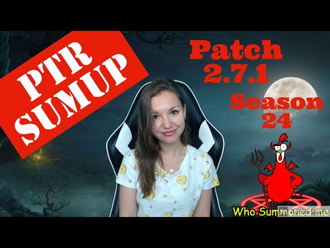 PTR Full SumUp, Patch 2.7.1, Season 24