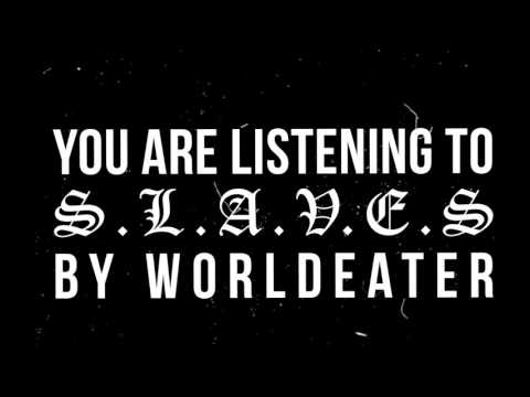 WORLDEATER - S.L.A.V.E.S (OFFICIAL LYRIC VIDEO)