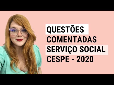 Questões comentadas de Serviço Social para Concursos 2020 | Cespe/Cebraspe