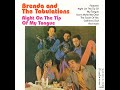 Right On The Tip Of My Tongue de Brenda And The Tabulations