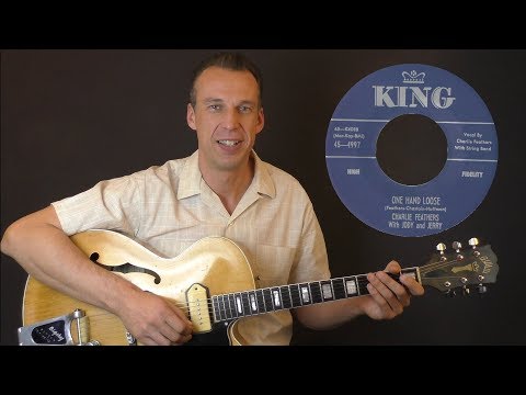 Rockabilly Guitar Lesson - One Hand Loose By Charlie Feathers