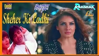Download lagu Sheher Ki Ladki | Eagle Jhankar | Rakshak1996 | Abhijeet | Sunil Shetty| Raveena Tandon | GEET MAHAL mp3