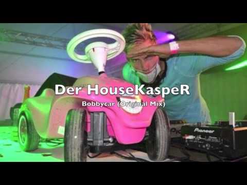 Der HouseKaspeR - Bobbycar (Original Mix)