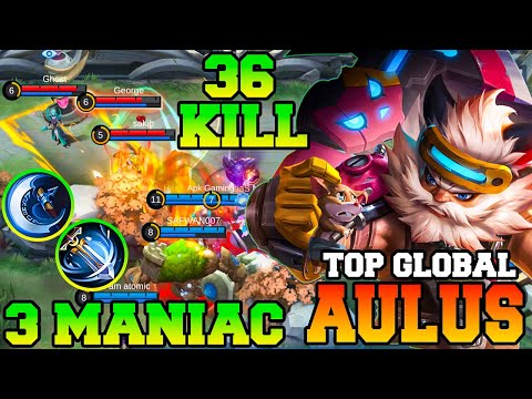 36 Kills & 3 Maniac Aulus !! Aulus Best Build And Emblem 2023 Gameplay MLBB Top 1 Global Tutorial