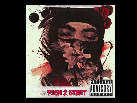 Push 2 Start  Ft Yo LoudBoy