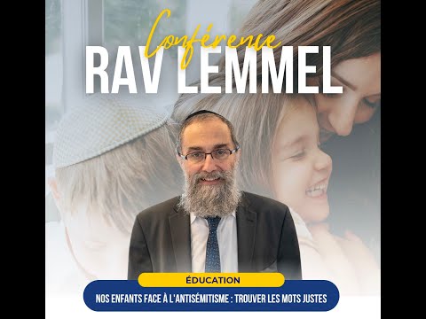 Nos enfants face à l'antisémitisme - Rav Elie Lemmel