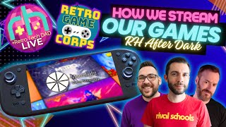 STREAM your Games Instead (and our least favorite retro systems)