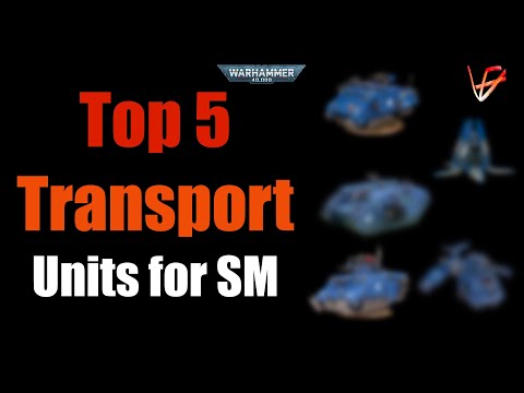 Top 5 Space Marines Transport Units in 10th Edition | Warhammer 40K tactics