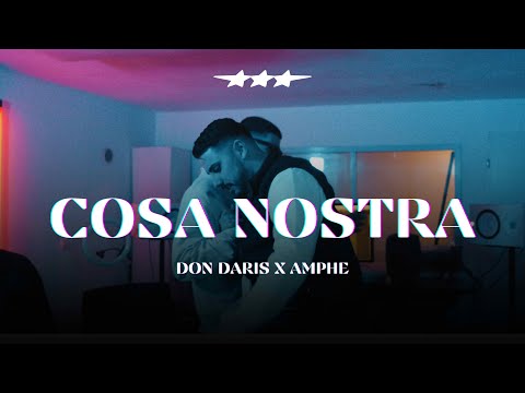 DON DARIS X AMPHE - COSA NOSTRA  (Official Music Video)