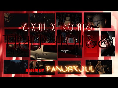 EXAL X RONIE  - TRAPHOUSE (Official Music Video)